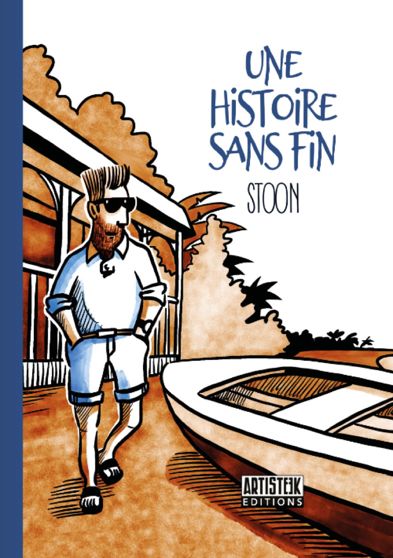 UNE HISTOIRE SANS FIN est la derni&egrave;re production du dessinateur STOON.