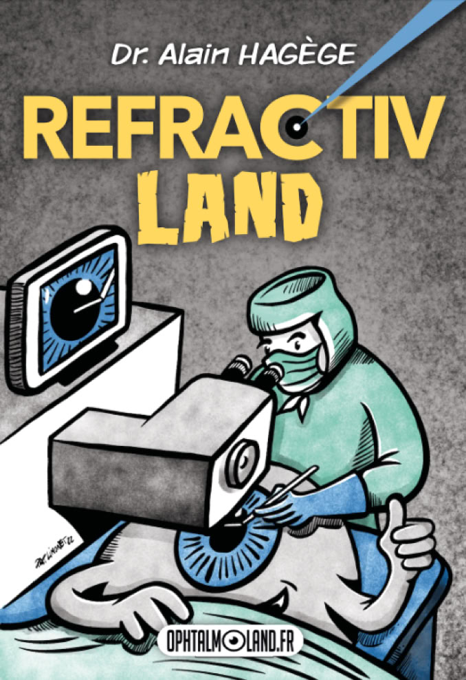Livre illustr&eacute; REFRACTIVLAND par alain Hag&egrave;ge et patrice Limonet