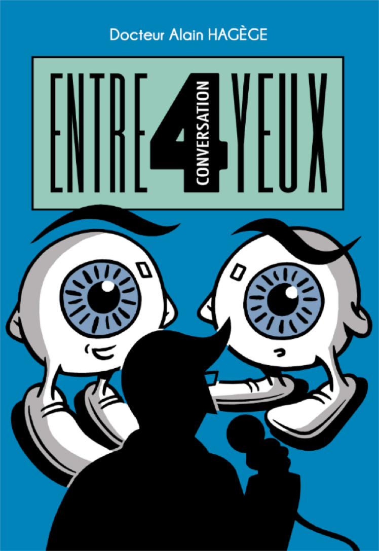 La bande dessinée Conversation ENTRE 4 YEUX comporte tout ce que vous avez toujours voulu savoir sur l'ophtalmologie. C'est au cours d'une émission de TV que l'on fait connaissance avec OG et OD.