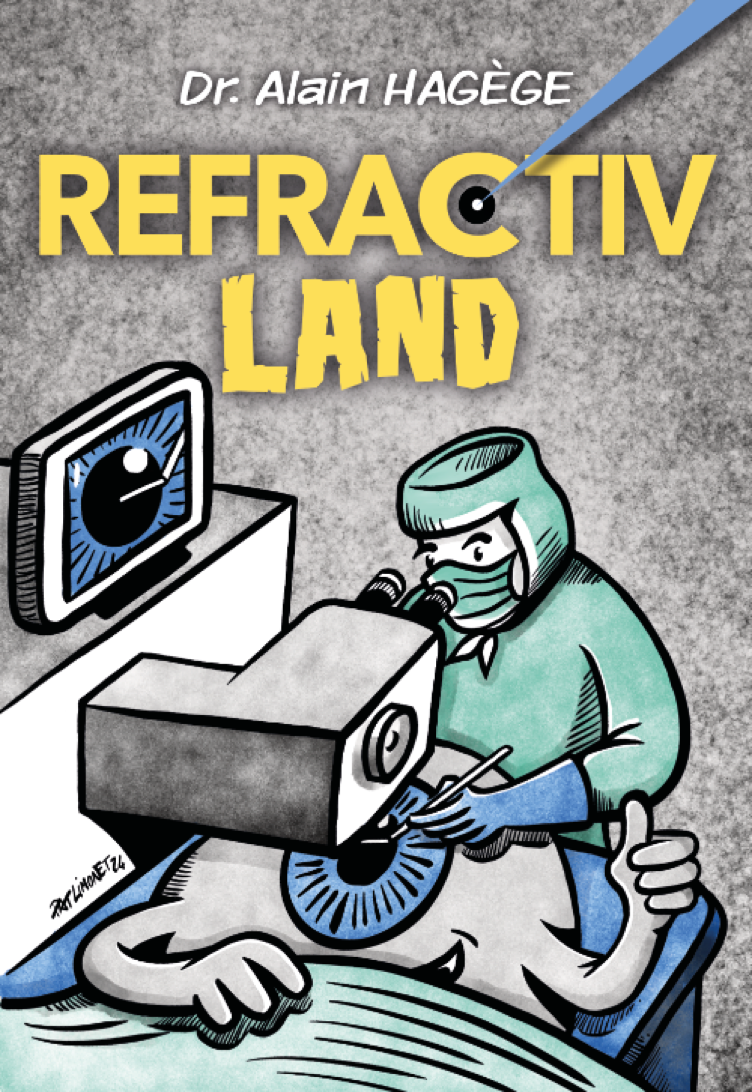 Le livre REFRACTIVLAND comprend tout ce que vous souhaitez savoir sur les troubles visuels tels que la myopie, l'hypermétropie, l'astigmatisme et la presbytie.